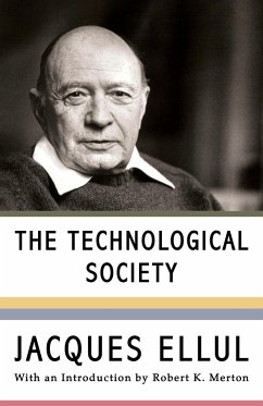 The Technological Society - Ellul, Jacques