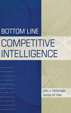 Bottom Line Competitive Intelligence - McGonagle, John; Vella, Carolyn