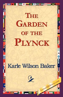 The Garden of the Plynck - Baker, Karle Wilson