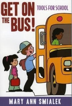 Get on the Bus! - Smialek, Mary Ann