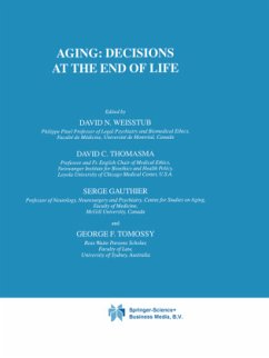 Aging: Decisions at the End of Life - Weisstub, D.N. / Thomasma, David C. / Gauthier, S. / Tomossy, G.F. (Hgg.)