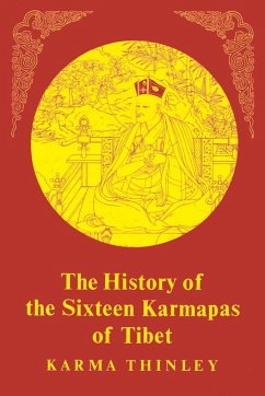 History of the Sixteen Karmapas of Tibet - Thinley, Karma