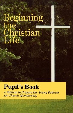 Beginning the Christian Life/Pupil - Krabill, Russell