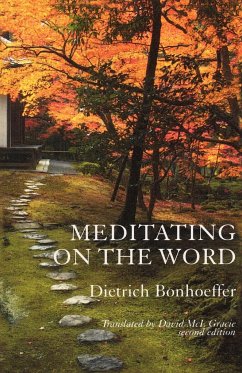 Meditating on the Word - Bonhoeffer, Dietrich