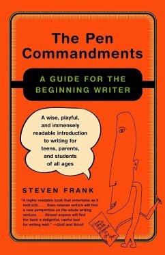 The Pen Commandments: A Guide for the Beginning Writer - Frank, Steven