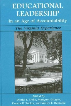 Educational Leadership in an Age of Accountability: The Virginia Experience - Herausgeber: Duke, Daniel L. Tucker, Pamela D. Grogan, Margaret