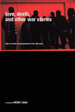 Love, Death, and Other War Stories