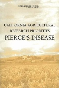 California Agricultural Research Priorities - National Research Council; Division On Earth And Life Studies; Board on Agriculture and Natural Resources; Committee on California Agricultural Research Priorities Pierce's Disease
