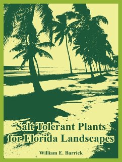 Salt Tolerant Plants for Florida Landscapes - Barrick, William E.