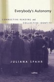 Everybody's Autonomy: Connective Reading and Collective Identity