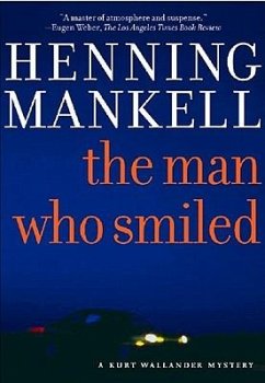 The Man Who Smiled - Mankell, Henning