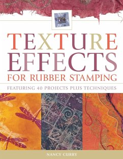 Texture Effects for Rubber Stamping - Curry, Nancy
