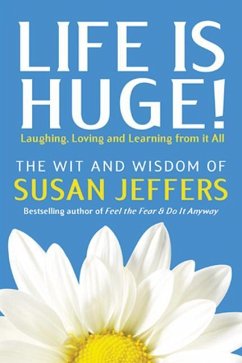 Life Is Huge! - Jeffers, Susan