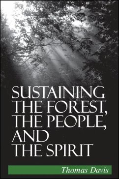 Sustaining the Forest, the People, and the Spirit - Davis, Thomas