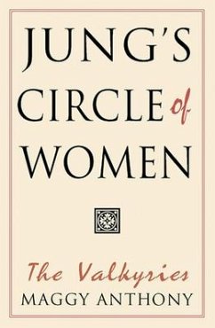 Jung's Circle of Women: The Valkyries - Anthony, Maggy