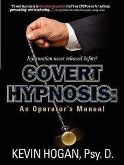 Covert Hypnosis: An Operator's Manual - Hogan, Kevin L.