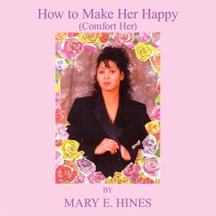 How to Make Her Happy - Hines, Mary E.