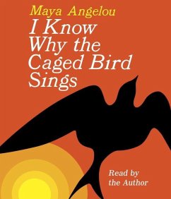 I Know Why the Caged Bird Sings - Angelou, Maya