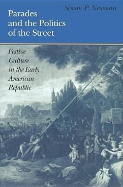 Parades and the Politics of the Street - Newman, Simon P