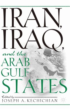 Iran, Iraq and the Arab Gulf States - Kechichian, Joseph A.