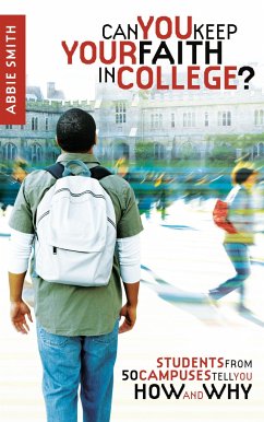 Can You Keep Your Faith in College? - Smith, Abbie