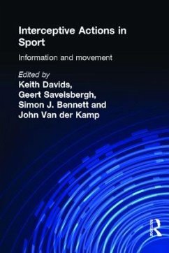 Interceptive Actions in Sport - Davids, Keith / Kamp, John (eds.)