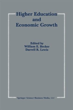 Higher Education and Economic Growth - Becker Jr., William E. / Lewis, D.R. (Hgg.)