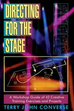 Directing for the Stage - Converse, Terry John