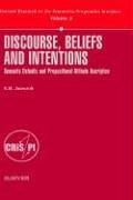 Discourse, Beliefs and Intentions: Semantic Defaults and Propositional Attitude Ascription - Jaszczolt, Katarzyna