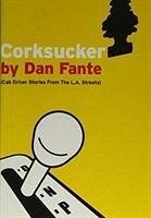 Corksucker - Fante, Dan