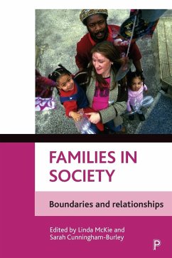 Families in Society: Boundaries and Relationships - McKie, Linda / Cunningham-Burley, Sarah (eds.)