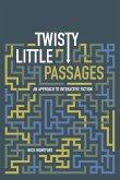 Twisty Little Passages