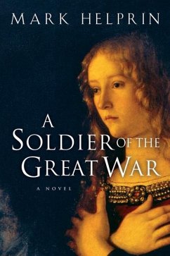 A Soldier of the Great War - Helprin, Mark