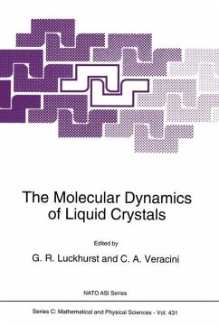 The Molecular Dynamics of Liquid Crystals - Luckhurst, G.R. / Veracini, C.A. (Hgg.)