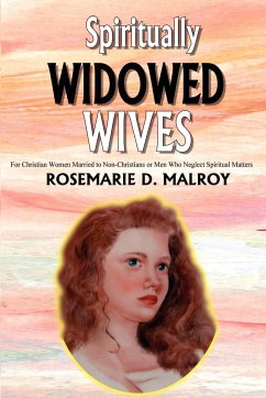 Spiritually Widowed Wives - Malroy, Rosemarie D.