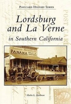 Lordsburg and La Verne in Southern California - Heckman, Marlin L