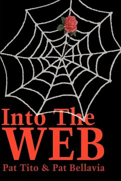 Into the Web - Tito, Pat; Bellavia, Pat