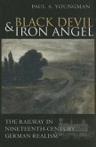 Black Devil and Iron Angel: The Railway in Nineteenth-Century German Realism