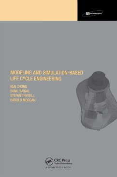 Modeling and Simulation Based Life-Cycle Engineering - Chong, Ken; Morgan, Harold S; Saigal, Sunil