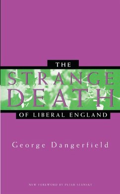 The Strange Death of Liberal England - Dangerfield, George