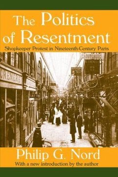 The Politics of Resentment - Nord, Philip G