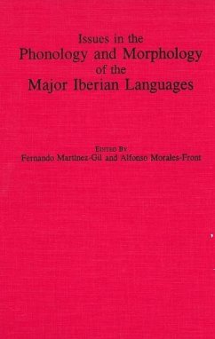 Issues in the Phonology and Morphology of the Major Iberian Languages