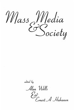 Mass Media and Society - Wells, Alan; Hakanen, Ernest