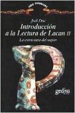 Introducción a la lectura de Lacan II : la estructura del sujeto