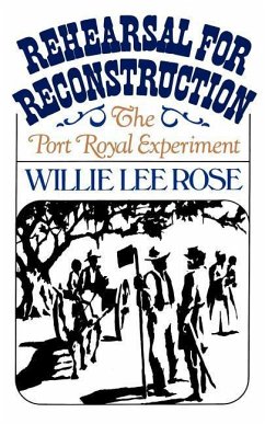 Rehearsal for Reconstruction - Rose, Willie Lee