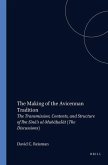 The Making of the Avicennan Tradition: The Transmission, Contents, and Structure of Ibn Sīnā's Al-Mubāḥaṭāt (the Discu