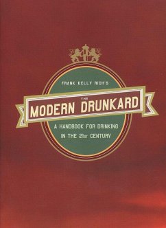 The Modern Drunkard - Rich, Frank Kelly