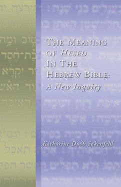 The Meaning of Hesed in the Hebrew Bible - Sakenfeld, Katharine D.