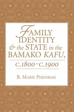 Family Identity And The State In The Bamako Kafu - Perinbam, B Marie