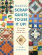 Making Scrap Quilts to Use It Up! - Bild 1